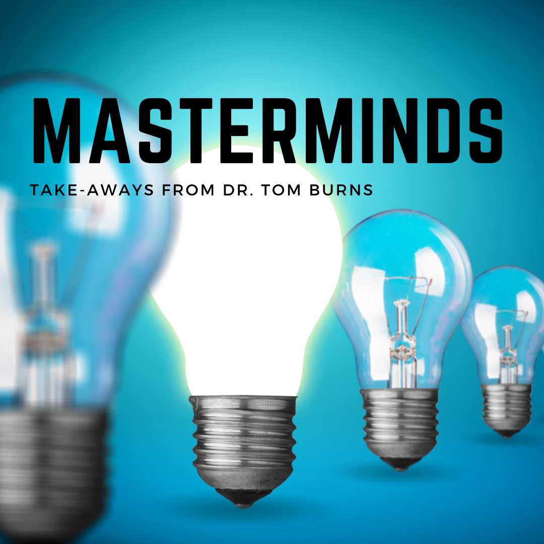Masterminds with Dr. Burns